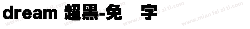 dream 超黑字体转换